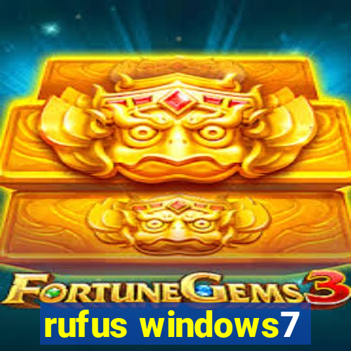 rufus windows7